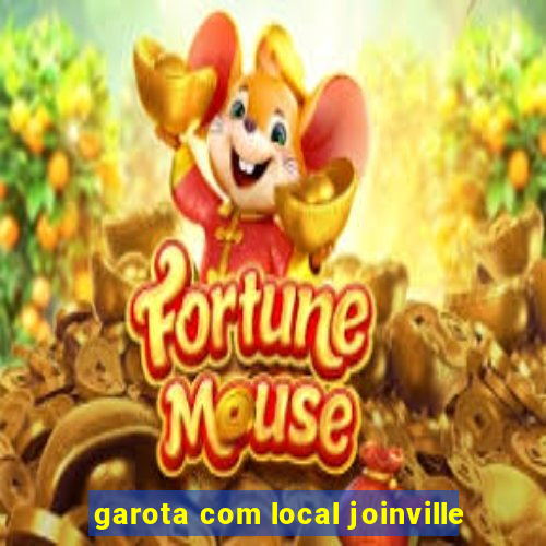 garota com local joinville